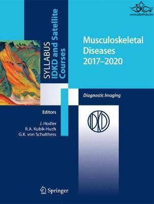 Musculoskeletal Diseases 2017-2020: Diagnostic Imaging 1st ed 2017 Edición Springer