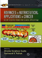 Advances in Nutraceutical Applications in Cancer: Recent Research Trends and Clinical Applications (Nutraceuticals) 1st Edición | پیشرفت ها در کاربردهای تغذیه ای در سرطان