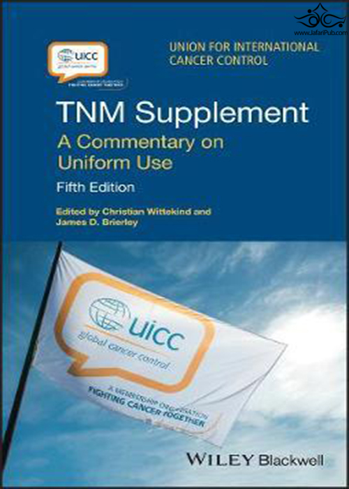 TNM Supplement: A Commentary on Uniform Use (UICC) 5th Edición  John Wiley and Sons Ltd 