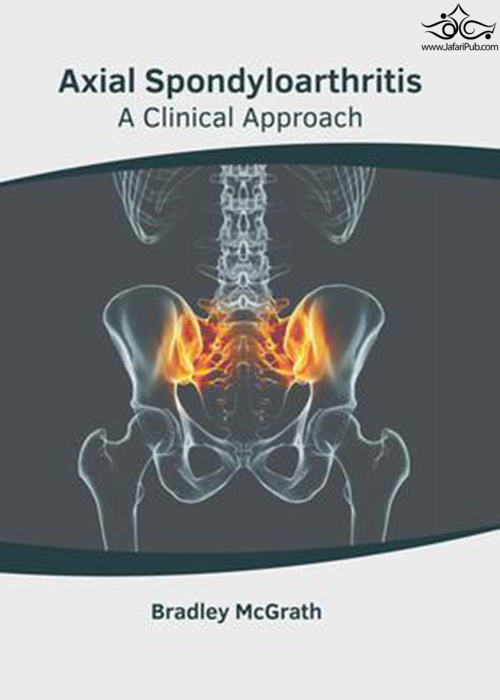 Axial Spondyloarthritis: A Clinical Approach نامشخص
