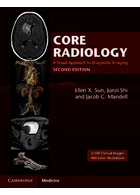 Core Radiology: A Visual Approach to Diagnostic Imaging 2nd Edición | رادیولوژی مرکزی