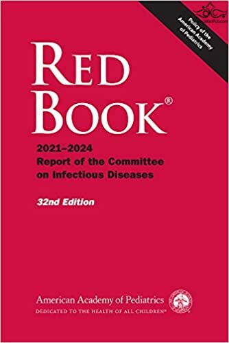 Red Book 2021: Report of the Committee on Infectious Diseases Thirty-second Edición  ‎ American Academy of Pediatrics