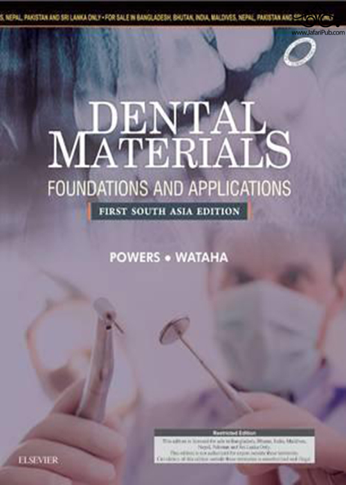 Dental Materials: Foundations and Applications: First South Asia Edition ELSEVIER