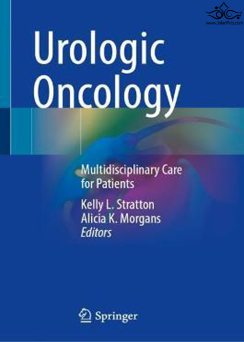 Urologic Oncology : Multidisciplinary Care for Patients Springer