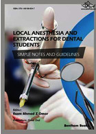 Local Anesthesia and Extractions for Dental Students : Simple Notes and Guidelines 2018 | بی حسی موضعی و استخراج برای دانشجویان دندانپزشکی