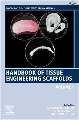 Handbook of Tissue Engineering Scaffolds: Volume One Woodhead Publishing Ltd