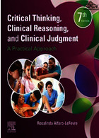 Critical Thinking, Clinical Reasoning, and Clinical Judgment : A Practical Approach 2020 | تفکر انتقادی، استدلال بالینی و قضاوت بالینی ویرایش 7