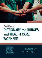 Bailliere's Dictionary for Nurses and Health Care Workers: for Nurses and Health Care Workers 27th Edición | فرهنگ لغت Bailliere برای پرستاران و کارکنان مراقبت های بهداشتی