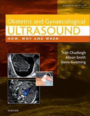 Obstetric & Gynaecological Ultrasound: How, Why and When 4th Edición ELSEVIER