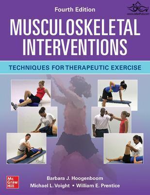 Musculoskeletal Interventions: Techniques for Therapeutic Exercise, Fourth Edition McGraw-Hill Education