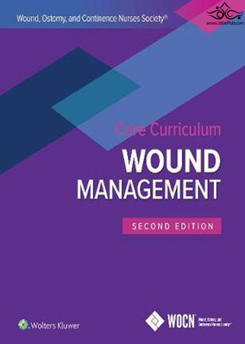 Wound, Ostomy, and Continence Nurses Society Core Curriculum: Wound Management Second, North American Edición Wolters Kluwer