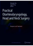 Practical Otorhinolaryngology - Head and Neck Surgery: Diagnosis and Treatment | عملی گوش و حلق و بینی - جراحی سر و گردن
