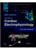 Zipes and Jalife’s Cardiac Electrophysiology: From Cell to Bedside 8th Edición | زیپس و الکتروفیزیولوژی قلب جالیف