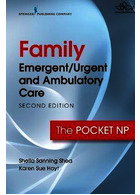 Family Emergent/Urgent and Ambulatory Care, Second Edition: The Pocket NP 2nd Edición | خانواده اورژانس/مراقبت های فوری و سرپایی