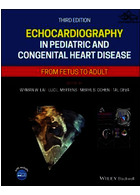 Echocardiography in Pediatric and Congenital Heart Disease: From Fetus to Adult 3rd Edición | اکوکاردیوگرافی در بیماری های قلبی مادرزادی و کودکان