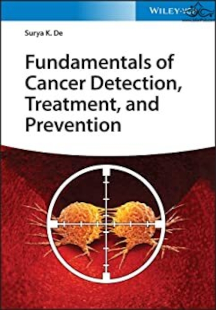 Fundamentals of Cancer Detection, Treatment, and Prevention 1st Edición