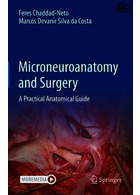 Microneuroanatomy and Surgery : A Practical Anatomical Guide | میکرونوآنوناتومی و جراحی