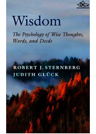 Wisdom : The Psychology of Wise Thoughts, Words, and Deeds | کتاب خرد: روانشناسی افکار خردمند ، کلمات و اعمال