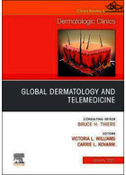 Global Dermatology and Telemedicine, An Issue of Dermatologic Clinics: Volume 39-1 | پوست جهانی:جلد 39-1
