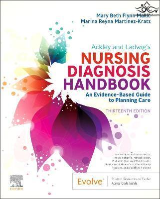 Ackley and Ladwig’s Nursing Diagnosis Handbook: An Evidence-Based Guide to Planning Care 13th Edición ELSEVIER