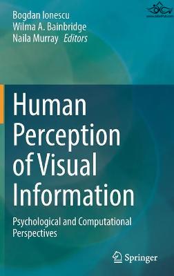 Human Perception of Visual Information : Psychological and Computational Perspectives Springer