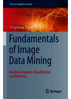 Fundamentals of Image Data Mining: Analysis, Features, Classification and Retrieval (Texts in Computer Science) 1st ed | مبانی داده کاوی تصویر