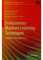 Evolutionary Machine Learning Techniques: Algorithms and Applications (Algorithms for Intelligent Systems) 1st ed | تکنیک های یادگیری ماشین تکاملی
