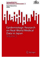 Epidemiologic Research on Real-World Medical Data in Japan: Volume 2 (SpringerBriefs for Data Scientists and Innovators, 2) 1st ed | کتاب تحقیقات اپیدمیولوژیک در مورد داده های پزشکی دنیای واقعی در ژاپن: جلد 2
