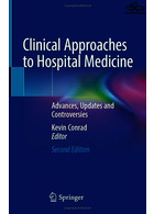Clinical Approaches to Hospital Medicine: Advances, Updates and Controversies 2nd ed. 2022 Edition | رویکردهای بالینی به پزشکی بیمارستانی