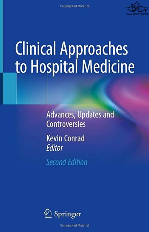 Clinical Approaches to Hospital Medicine: Advances, Updates and Controversies 2nd ed. 2022 Edition Springer