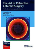 The Art of Refractive Cataract Surgery: For Residents, Fellows, and Beginners 1st Edition | هنر جراحی آب مروارید انکساری