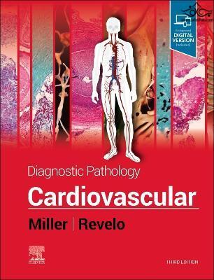 Diagnostic Pathology: Cardiovascular 3rd Edition ELSEVIER