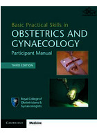 Basic Practical Skills in Obstetrics and Gynaecology : Participant Manual | مهارت های عملی پایه در مامایی و زنان
