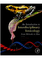 An Introduction to Interdisciplinary Toxicology : From Molecules to Man | درآمدی بر سم شناسی میان رشته ای