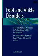Foot and Ankle Disorders: A Comprehensive Approach in Pediatric and Adult Populations 1st ed | کتاب اختلالات پا و مچ پا: یک رویکرد جامع در جمعیت کودکان و بزرگسالان