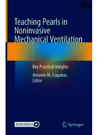 Teaching Pearls in Noninvasive Mechanical Ventilation : Key Practical Insights | کتاب آموزش مرواریدها در تهویه مکانیکی غیر تهاجمی