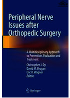 Peripheral Nerve Issues after Orthopedic Surgery : A Multidisciplinary Approach to Prevention, Evaluation and Treatment | مسائل مربوط به اعصاب محیطی پس از جراحی ارتوپدی