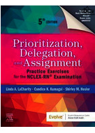Prioritization, Delegation, and Assignment : Practice Exercises for the NCLEX-RN (R) Examination | اولویت بندی ، نمایندگی و واگذاری: تمرینات تمرین برای آزمون NCLEX-RN (R)