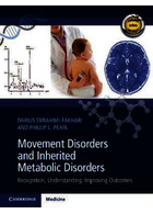 Movement Disorders and Inherited Metabolic Disorders: Recognition, Understanding, Improving Outcomes | اختلالات حرکتی و اختلالات متابولیکی ارثی: شناخت ، درک ، بهبود نتایج
