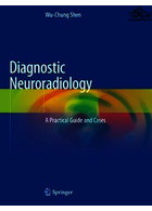 Diagnostic Neuroradiology: A Practical Guide and Cases | عصب شناسی تشخیصی: یک راهنمای عملی و موارد