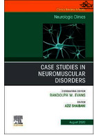 Case Studies in Neuromuscular Disorders : Neurologic Clinics | مطالعات موردی در اختلالات عصبی عضلانی: کلینیک های عصبی