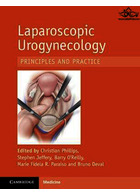 Laparoscopic Urogynaecology: Principles and Practice | اوروژنیکولوژی لاپاراسکوپی: اصول و عمل
