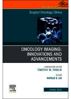 Oncology Imaging: Innovations and Advancements, An Issue of Surgical Oncology Clinics of North America | تصویربرداری انکولوژی: نوآوری ها و پیشرفت ها ، مسئله کلینیک های انکولوژی جراحی آمریکای شمالی