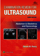 Examination Review for Ultrasound: Abdomen and Obstetrics & Gynecology Third Edition | بررسی معاینه سونوگرافی: شکم و مامایی و زنان