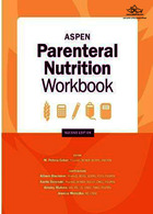 ASPEN Parenteral Nutrition Workbook : An Illustrated Handbook | کتاب کار تغذیه تزریقی ASPEN: یک کتابچه راهنمای مصور