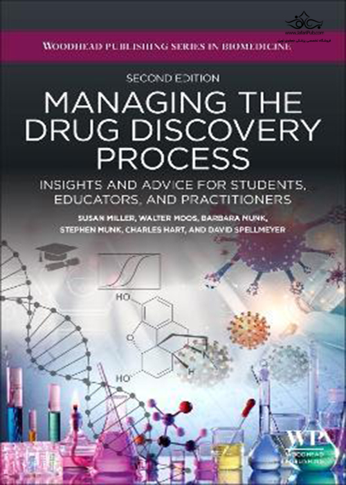 Managing the Drug Discovery Process: Insights and advice for students, educators, and practitioners 2nd Edition ELSEVIER