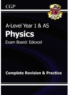 A-Level Physics: Edexcel Year 1 & AS Complete Revision & Practice: ideal for catch-up and the exams in 2022 and 2023 (CGP A-Level Physics) | فیزیک سطح الف ویرایش کامل