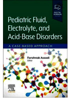 Pediatric Fluid, Electrolyte, and Acid-Base Disorders: A Case-Based Approach 1st Edicion 2023 | اختلالات مایعات، الکترولیت و اسید-باز کودکان: رویکردی مبتنی بر مورد ویرایش اول