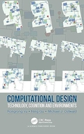 Computational Design: Technology, Cognition and Environments 1st Edition | طراحی محاسباتی: فناوری، شناخت و محیط ها ویرایش اول