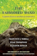 The Embodied Mind, revised edition: Cognitive Science and Human Experience | ذهن تجسم یافته، نسخه اصلاح شده: علوم شناختی و تجربه انسانی